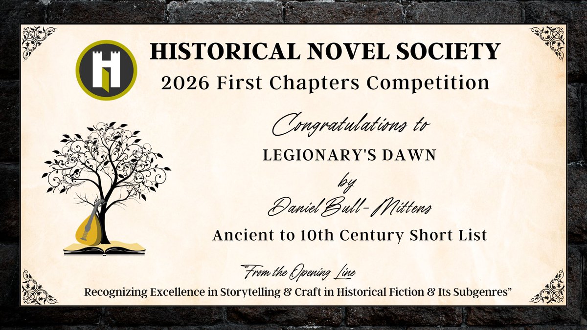 BullMittens's tweet photo. I'm still over the moon that LEGIONARY’S DAWN has been shortlisted in the Ancient category of the Historical Novel Society First Chapters Competition 2026.
Honoured and grateful.
@histnovsoc #hns2026 #hnsfirstchapterscompetition #historicalnovelsociety #WritingCommunity https://t.co/Y6J0HKM2sC