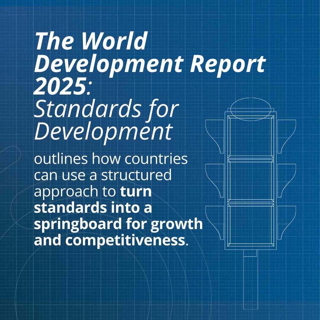 WBGPubs's tweet photo. The World Development Report 2025: Standards for Development outlines how countries can use a structured adapt → align → author approach to turn standards into a springboard for growth and competitiveness.

Read the full #WDR2025 report ➡️ https://t.co/icxaiRTA6c https://t.co/fogQD5byuT