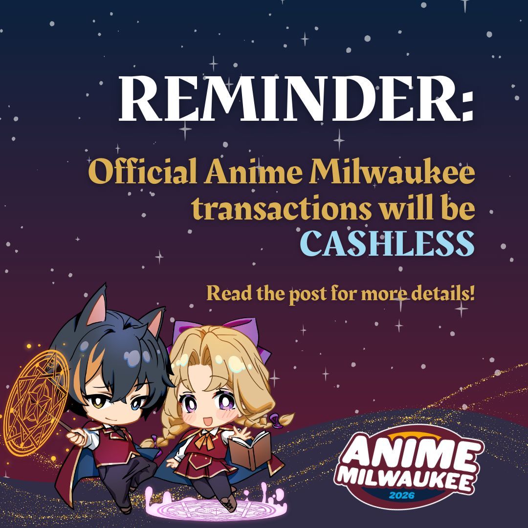 Animemilwaukee's tweet photo. 📢 Reminder that the following #AMKE2026 transactions will be cashless again this year:
- Registration
- AMKE Merchandise booth
- On-site food vendors
- Tickets for Maid Cafe, Anime Bar, and Charity Ball

GoH autographs and the Vendor Hall are not affected by this policy. https://t.co/c5GbP4dXCw