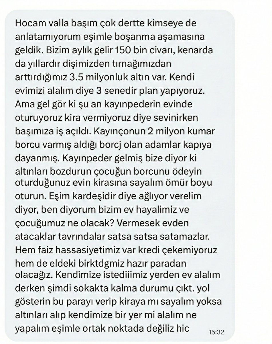 GelirPusulasi's tweet image. Takipçimden gelen mesaj. Olay finansal planlamadan çıkmış. Görüşleriniz neler? 👇

Gelir: 150.000 TL 
Birikim: 3.5 Milyon TL Altın
Durum: Kayınpederin evinde kira ödemeden oturuyorlar. 

Eşinin kardeşi kumar borcu bulunuyor, kayınpeder altınları verin borcu ödeyelim, kiraya