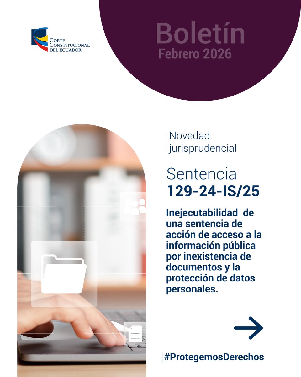 CorteConstEcu's tweet photo. #NovedadJurisprudencialCC | La Corte Constitucional analizó la inejecutabilidad de una sentencia de acceso a la información pública cuando los documentos no existen o contienen datos personales protegidos. 

👉🏽 Sentencia 129-24-IS/25: https://t.co/YjYZljdPhh https://t.co/5VVbYh8kJ9