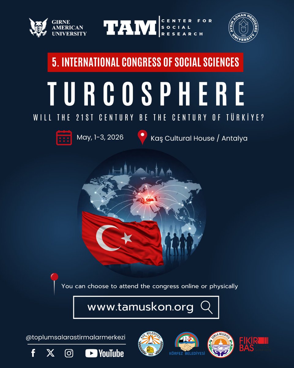 toplumsalaras's tweet photo. 1-3 Mayıs 2026 tarihleri arasında Antalya Kaş'ta düzenleyeceğimiz TAM 5. Uluslararası Sosyal Bilimler Kongresi'ne bildiri kabulü başlamıştır.

Kongremiz bu yıl "TÜRKOSFER" temasıyla nitelikli çalışmalara açıktır. 

Detaylı bilgi için: https://t.co/sCXnsWGISD https://t.co/21eYlEBb8U