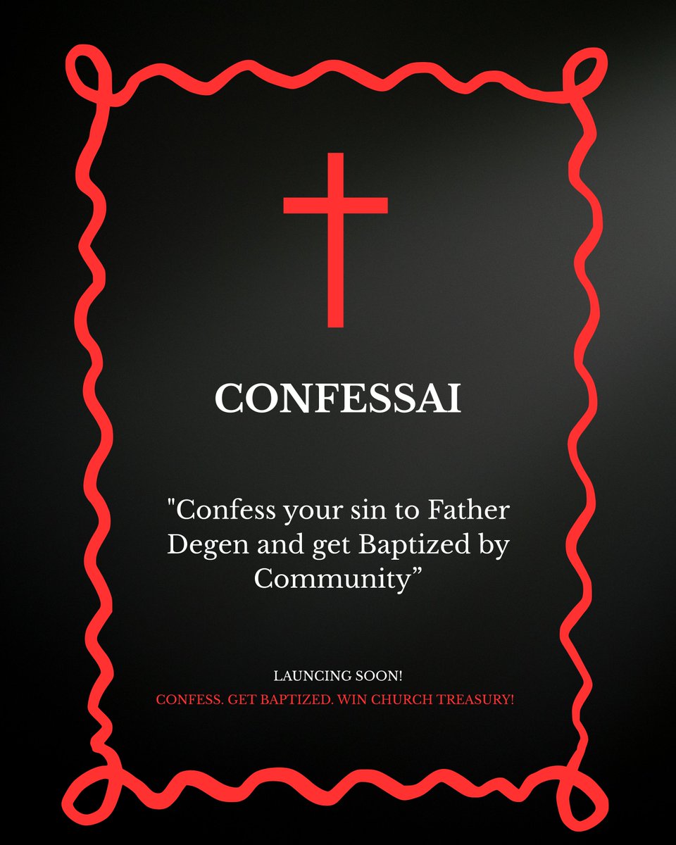 ConfessAiFun's tweet photo. Blockchain Church Coming on Solana.
Confess, Get Baptized, Win Church Treasury! https://t.co/YJasQxYlTA