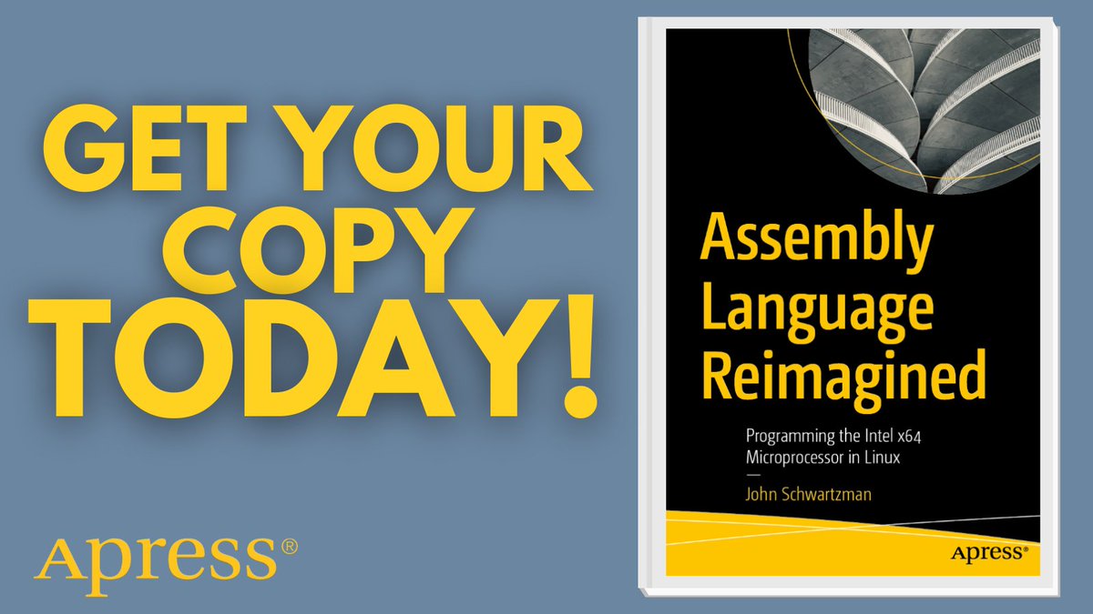 Apress's tweet image. Unlock what your CPU is really doing 🔍💻 Dive into low-level #Linux programming, dissect C/C++ at the machine level &amp;amp; discover how BIOS, glibc &amp;amp; #x64 instructions shape every line of code. Elevate your engineering skills! #Assembly #SysProg 🚀

🔗 ow.ly/7AJV50Y3WvX