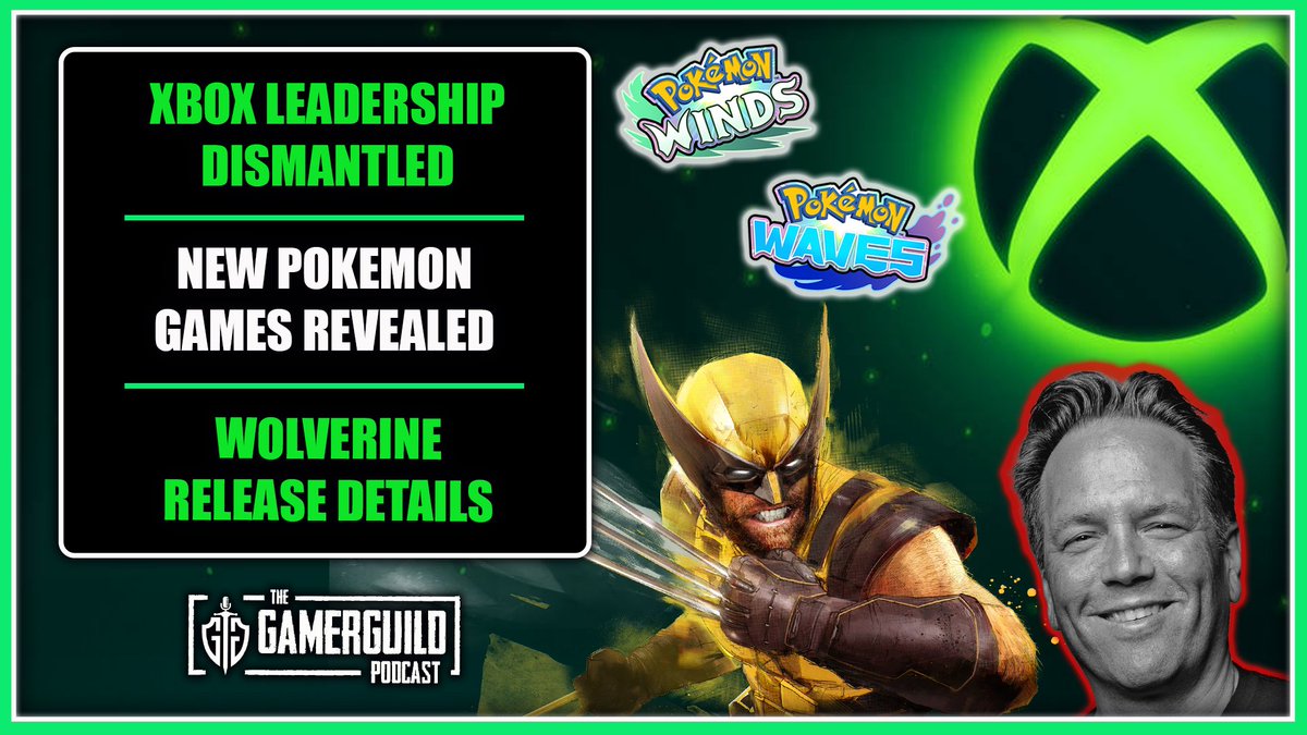 On this week's GamerGuild Podcast we talk:

🟢Major Xbox Leadership Changes
❤️Pokémon Winds &amp; Waves Reveal
💙Wolverine Release Details &amp; more...

New Episode AVAILABLE NOW 👇
youtu.be/iWholyCYJK8