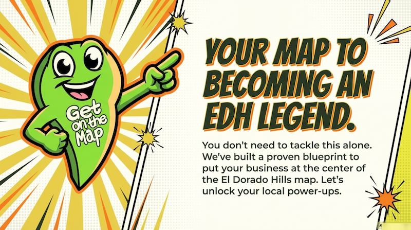Your Map to Becoming an EDH Legend
You do not have to guess your way to the top. There is a blueprint to putting your business at the center of the El Dorado Hills map. With the right local signals, your brand stops competing and starts leading.