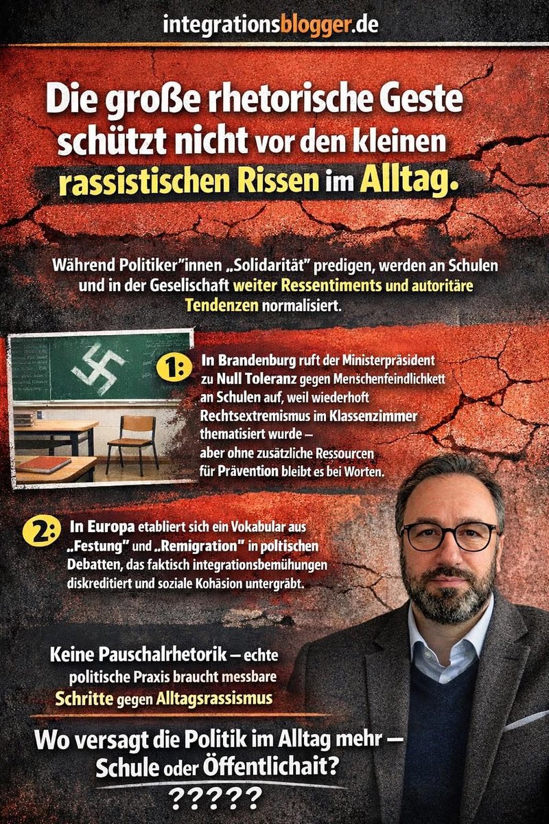DerIBlogger's tweet photo. Große Worte, kleine Wirkung.

#Alltagsrassismus wächst nicht trotz, sondern oft neben der politischen #Rhetorik.

#Brandenburg: klare Ansagen, zu wenig Prävention.
#Europa: #Remigration und #Festung verschieben das Sagbare.

Wo versagt Politik mehr: #Schule oder #Öffentlichkeit? https://t.co/1EiAyC7Lia