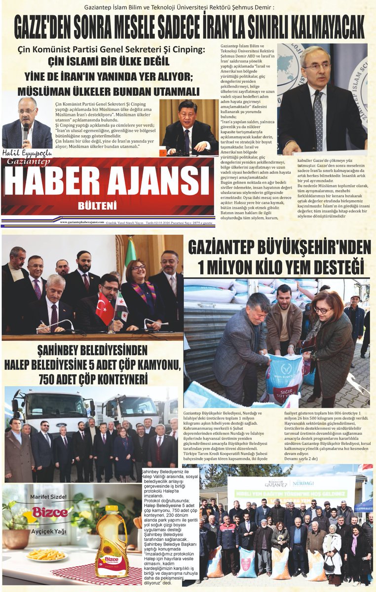 *ŞAHİNBEY'DEN HALEP'E ÇÖP KAMYONU
*ŞAHİN'DEN 1 MİLYON KG YEM DESTEĞİ
*GAÜN REKTÖRÜ DEMİR: GAZZE’DEN SONRA MESELE SADECE İRAN’LA SINIRLI KALMAYACAK
*ÇİN: ÇİN İSLAMİ BİR ÜLKE DEĞİL, YİNE DE İRAN'IN YANINDA YER ALIYOR; 
Gaziantep Haber Ajansı Bülteni e gazete
gaziantephaberajansi.com