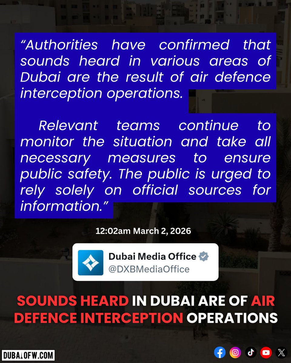 DubaiOFW's tweet photo. Authorities have confirmed that sounds heard in various areas of Dubai are the result of air defence interception operations. 

#dubai https://t.co/hoa6YQs1BB
