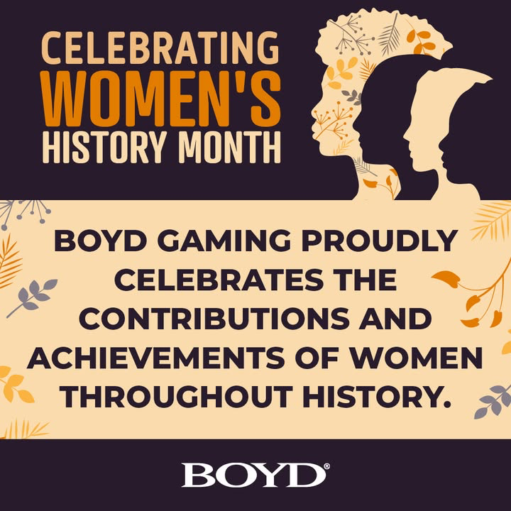boydgaming's tweet photo. Boyd Gaming proudly celebrates the contributions and achievements of women throughout history. https://t.co/vCGsxQpRQH
