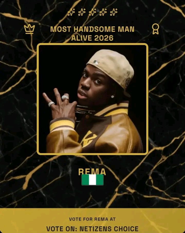 The_vine11's tweet photo. Netizens��� Choice Magazine has named Rema as a nominee for the “Most Handsome Man Alive 2026” title.

#netizens #rema #mosthandsomemanalive2026 https://t.co/SIh1qvXRK2
