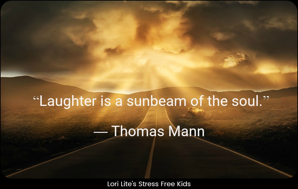 StressFreeKids's tweet image. “Laughter is a sunbeam of the soul.” ~ Thomas Mann #laughter #laugh