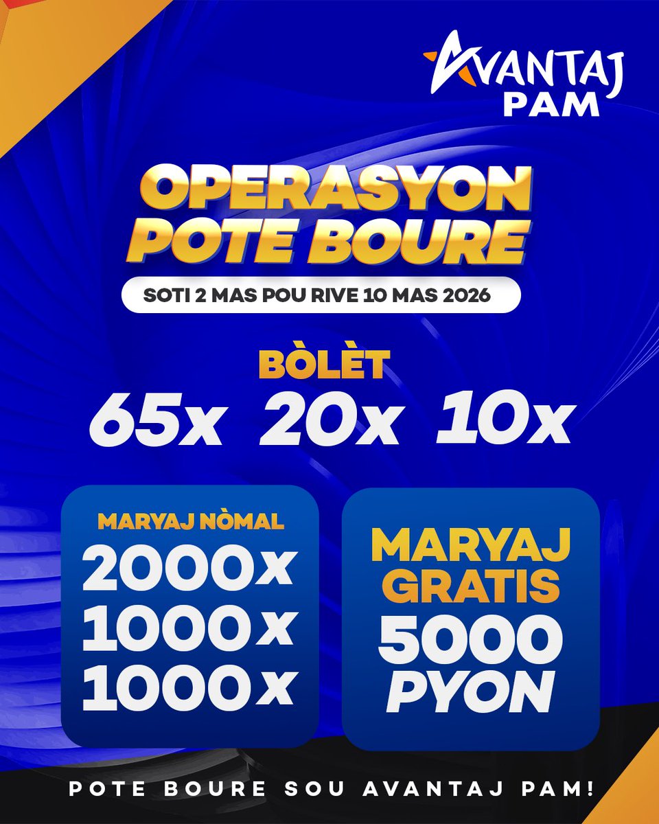 AvantajPam's tweet photo. Operasyon Pote Boure 
 Bòlèt: 65x- 20x- 10x 
Maryaj Nomal: 2000x - 1000x- 1000x 
Maryaj Gratis 5000 goud sou Avantaj pam 
Soti 2 Mas pou rive 10 Mas 
Pote Boure sou Avantaj Pam. 
#avantajpam, #boletayiti, #Maryajgratis, #poteboure, https://t.co/QGsDDV8VQU