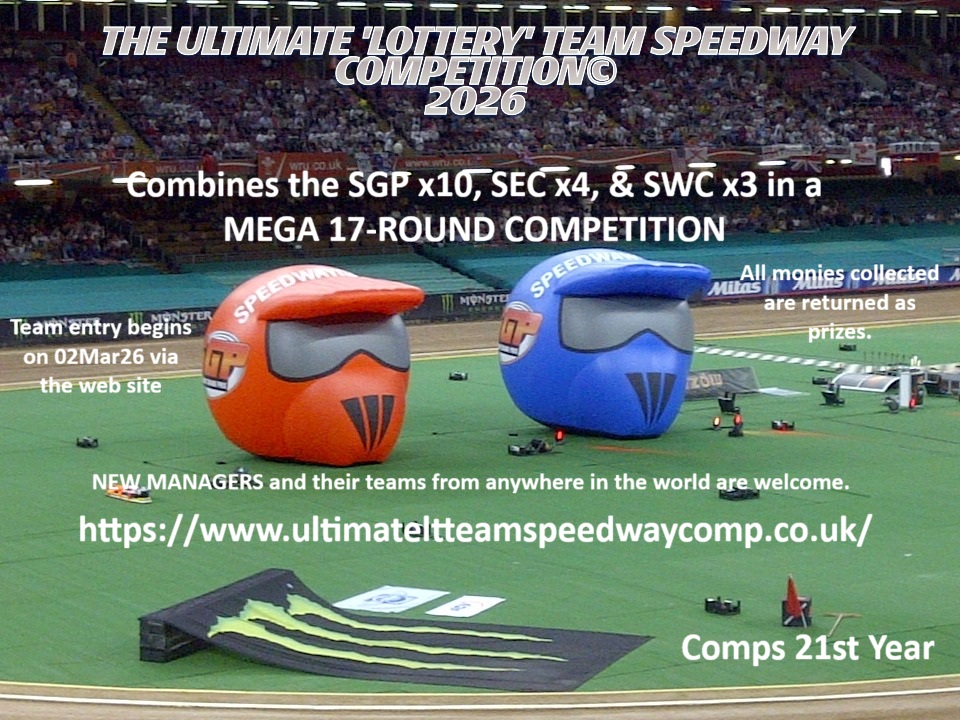 THE ULTIMATE LOTTERY TEAM SPEEDWAY COMPETITION© 2026

**Team entry starts on Monday 02Mar (Tomorrow) @ 09:00**

Select 5 numbers, a team name, add your info, pay the fee, then sit back and enjoy the racing!

Full info ultimateltteamspeedwaycomp.co.uk 

*PLEASE REPOST*