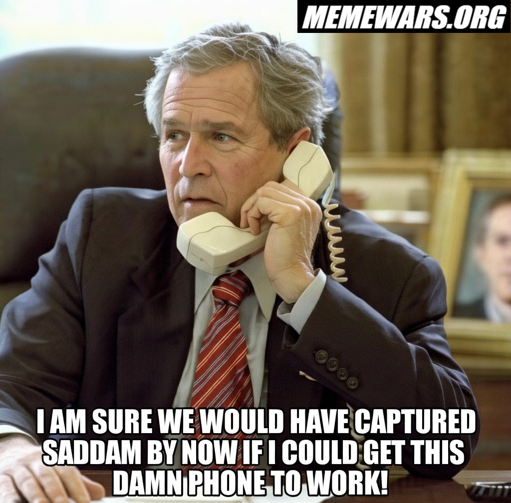 MemerHelp's tweet photo. Hey, retard! @GWBLibrary You didn't need to actually occupy the whole damn country to get rid of the dictator!! #Iran #IranWar #Trump #Dubya #memes #ThisIsTheMemeWar https://t.co/hOhKvhoAvL