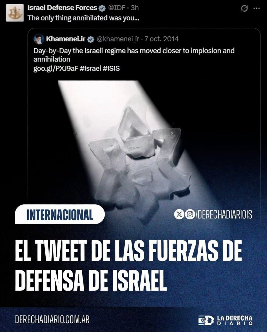🚨🇮🇱🇮🇷 | ESTO ES CINE: Tweet de las FDI tras la eliminación del líder del régimen terrorista de Irán.

─ Jamenei: “Día a día, el régimen israelí se acerca a su implosión y aniquilación”

+ FDI: “La única cosa aniquilada fuiste tú…”