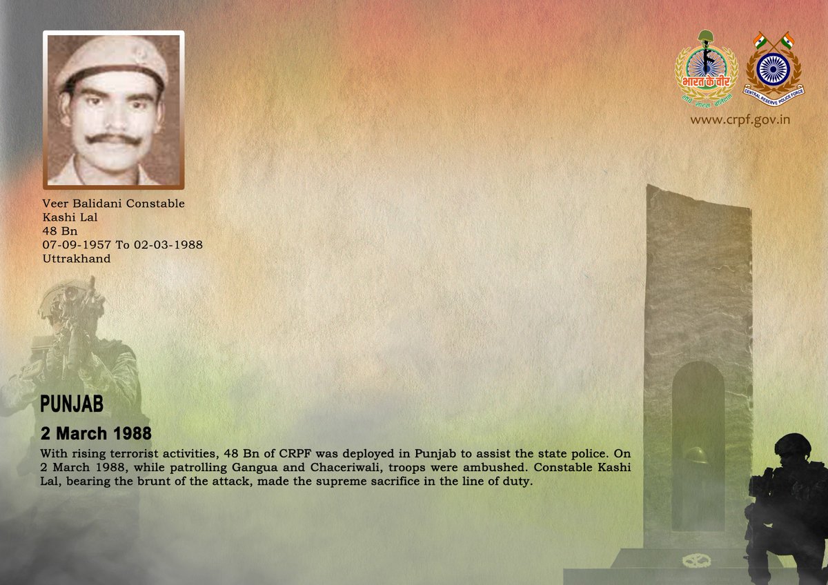 DG and all Ranks of #CRPF pay solemn tribute to Ct/GD Kashi Lal of 48 Bn, who made the supreme sacrifice while countering an ambush on 2 March 1988 in Punjab. #CRPF salutes the braveheart and pledges never to let his sacrifice go in vain. 

#LestWeForget
🇮🇳#Bharat_Ke_Veer🇮🇳