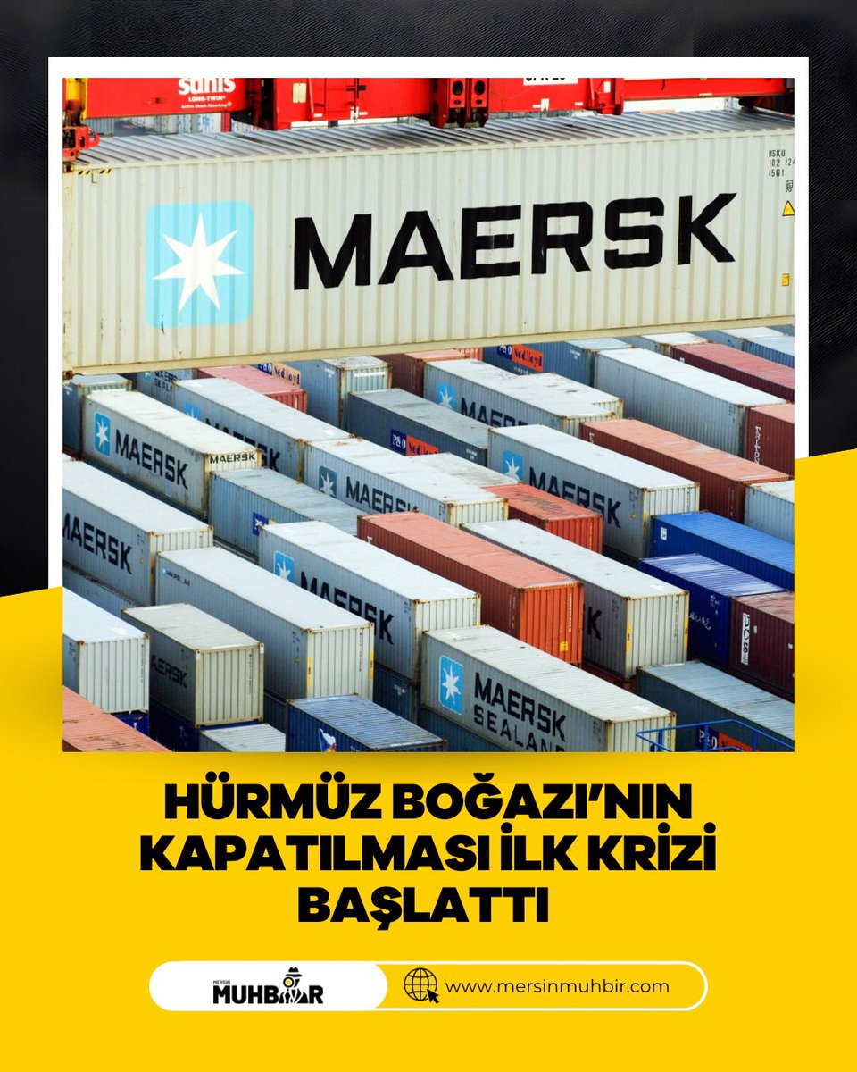 Dünyanın en büyük konteyner taşımacılık şirketlerinden Maersk, Hürmüz Boğazı geçişlerini askıya aldı.