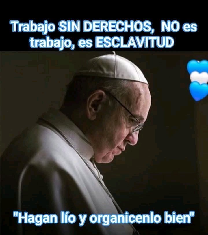 No soy religioso pero el Papa Francisco me representó.