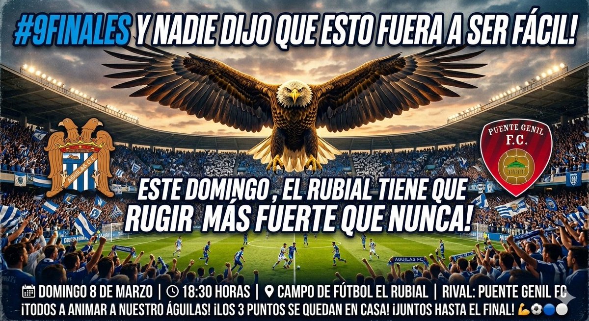 Aguileno_81's tweet photo. Quedan #9finales y nadie dijo que esto fuera a ser fácil, pero aquí no se rinde nadie. Este domingo contra el Puente GenilFC el Rubial tiene que rugir más fuerte que nunca.
Nuestros jugadores se van a dejar el alma y nosotros tenemos que ser el jugador número 12. https://t.co/jLdOTZi24o