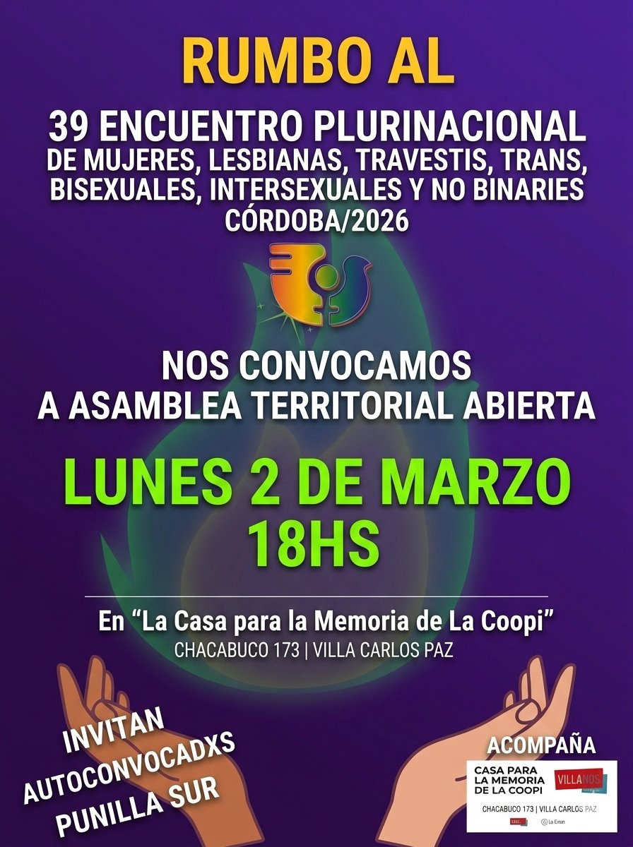 📢 ¡ATENCIÓN PUNILLA! Nos organizamos rumbo al 39° Encuentro Plurinacional de MLTTBINB #Córdoba2026
Asamblea abierta para tejer red y llevar las voces del interior a la organización general. ✊🔥
🗓 Lunes 2/03
⏰ 18:00 hs
📍Casa para la Memoria (Chacabuco 173, #VCP)
¡Sumate! 🏳️‍🌈⚧️