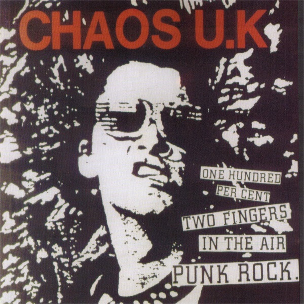 英国ハードコアパンク 「CHAOS U.K」 スタジオ＆ライブトラック集CD