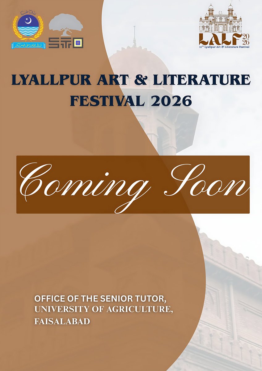 Office of the Senior Tutor, University of Agriculture, Faisalabad presents the Lyallpur Art &amp; Literature Festival 2026!

Get ready for the ultimate creative extravaganza - Coming Soon!

#LALF26 #UAF #STOUAF #ArtMeetsLiterature #TrendingFestivalsUAF
