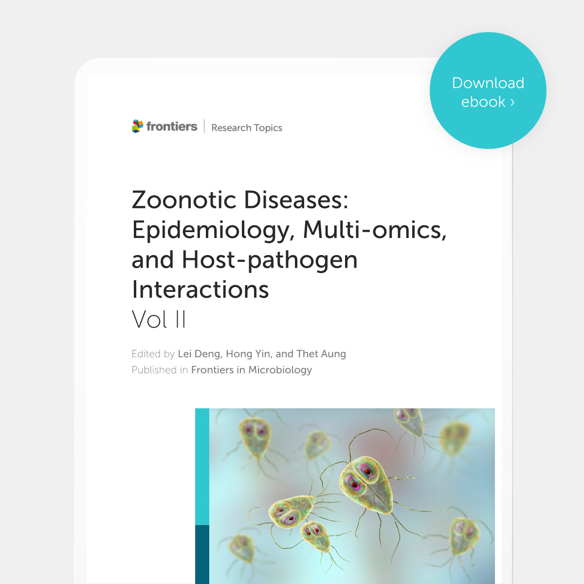 FrontMicrobiol's tweet photo. 📢 New eBook: Dive into our new eBook on zoonotic pathogens—spanning ecology, genomics, immunology, and microbiomes—to sharpen surveillance, models, and interventions for emerging disease threats. 🔬🦠📚 #ZoonoticInfection #OneHealth #InfectiousDisease #HostPathogenInteractions
Learn more 👉https://t.co/xmmPxuWj6R