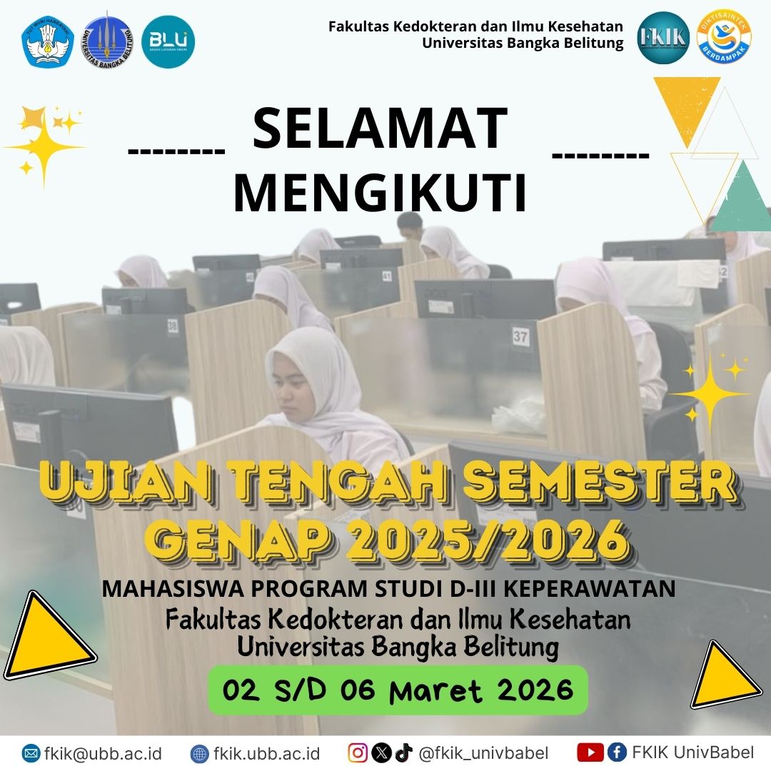 fkik_univbabel's tweet photo. Selamat mengikuti Ujian Tengah Semester Genap TA 2025/2026 untuk seluruh mahasiswa Prodi D-III Keperawatan Fakultas Kedokteran dan Ilmu Kesehatan Universitas Bangka Belitung dari tanggal 02 sd 06 Maret 2026 🩺✨
Semoga diberikan kelancaran.
#UTS #D3Keperawatan #FKIK #Semangat https://t.co/uP8w2Yat92