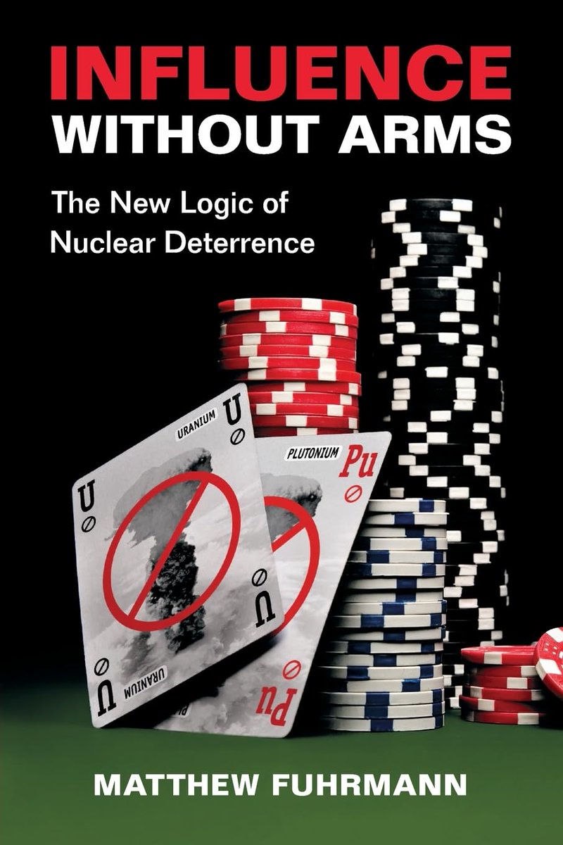 The Jervis Forum Roundtable Review 17-28
Matthew Fuhrmann’s Influence Without Arms: The New Logic of Nuclear Deterrence
“as the recent US-Israeli attacks on Iran’s nuclear program demonstrate, perceptions of a country’s nuclear intentions can diverge widely amongst observers and