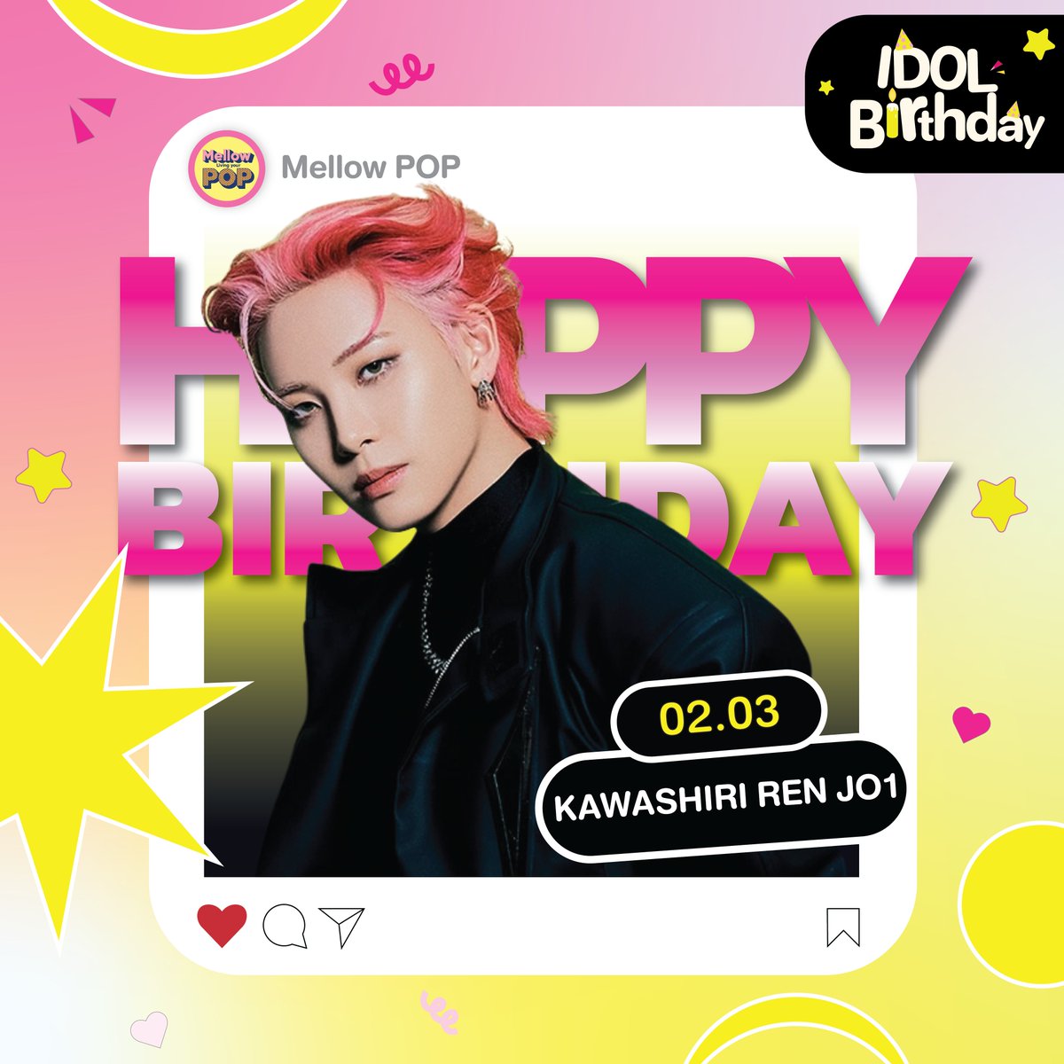🎂 Happy Birthday to KAWASHIRI REN JO1 💘
.
✨ May your birthday be full of happy hours and special moments to remember for a long long time. 🌈💕
.
#MellowPOP
#HAPPYRENDAY
#JO1 #川尻蓮 #REN
