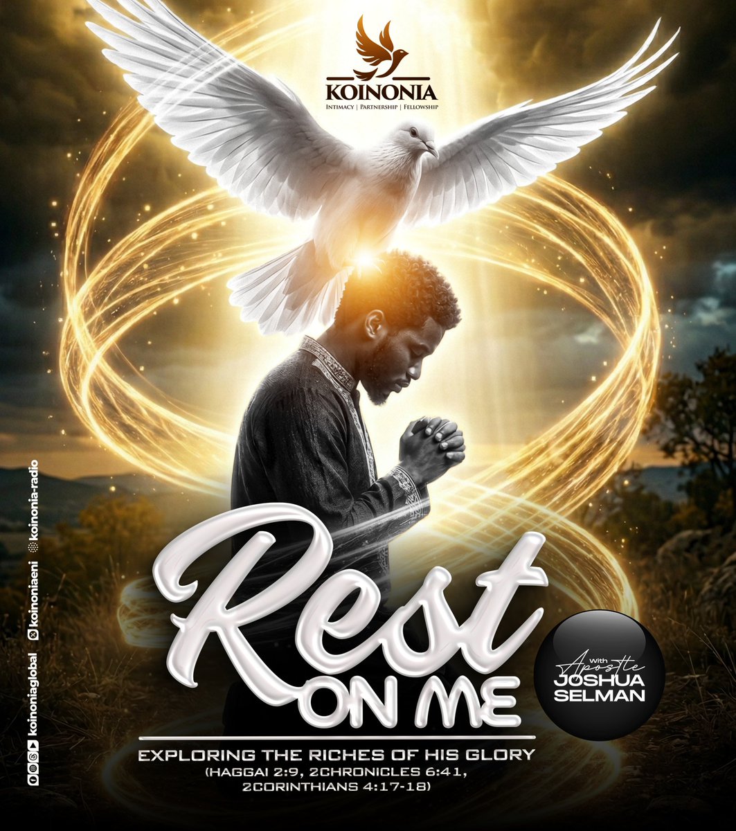 Dear Beloved, kindly click on the link below to download the audio message of “REST ON ME
(EXPLORING THE RICHES OF HIS GLORY)” WITH APOSTLE JOSHUA SELMAN.

drive.google.com/file/d/1dcl6G2…

#ApostleJoshuaSelman
#RestOnMe
#ExploringTheRichesOfHisGlory
#KoinoniaAbuja
#KoinoniaGlobal