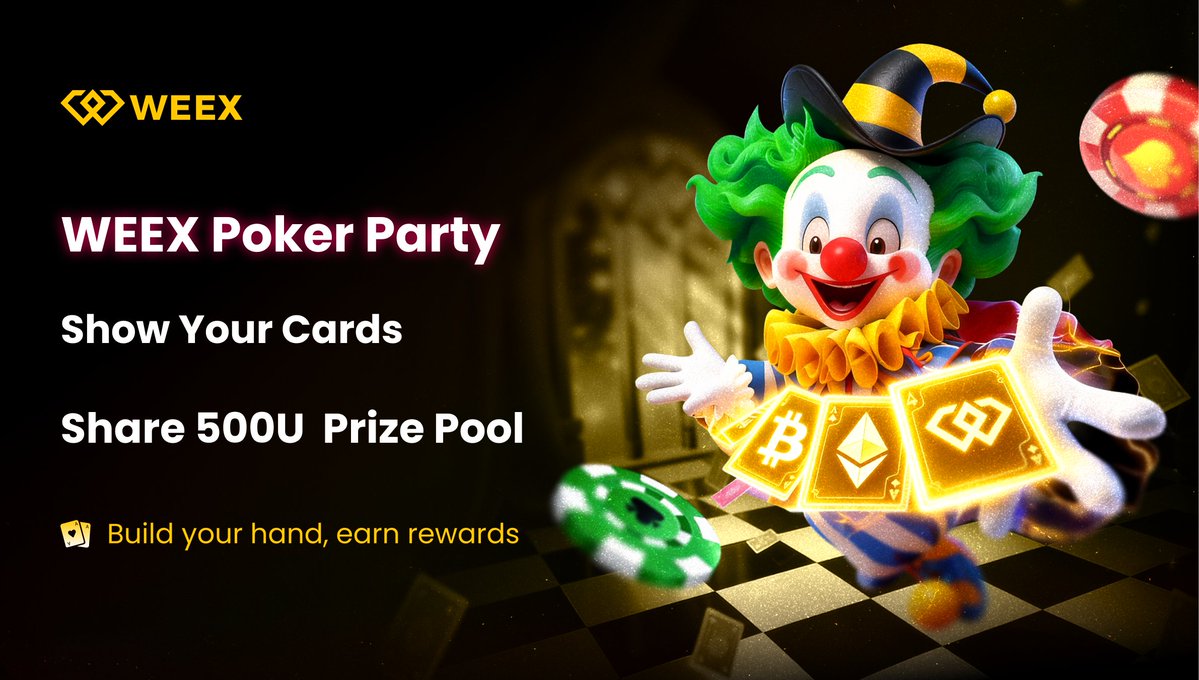 🃏 Got your cards ready?
Join the WEEX Poker Party and show the cards you’re holding in the community to win extra rewards!
🎁 500 USDT  = 100 Winners | ⏰ Mar.2 - Mar.8

How to Join:
1️⃣ Join：bit.ly/3Spd1DO + bit.ly/3Uopwkj
2️⃣ Register for Poker Party 👉