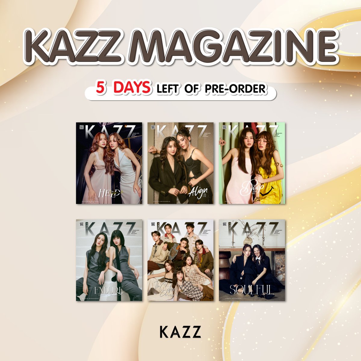 ‼️ 5 DAYS LEFT ‼️

โค้งสุดท้าย! กับการพรีออเดอร์ปก KAZZ MAGAZINE issue.214 เล่มที่รวมความสวยหล่อแบบจัดเต็ม ห้ามพลาดนะ! 💥

➖ พรีออเดอร์ : kazzmarket.com
➖ For Foreigners :  worldwide.kazzmarket.com

#KAZZMAGAZINE