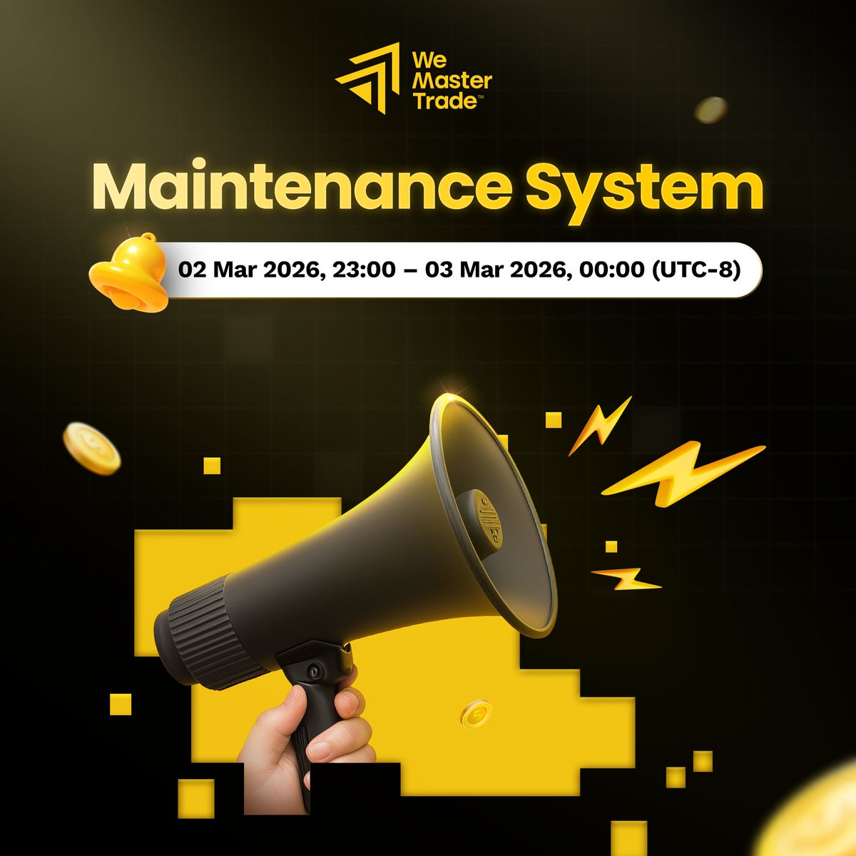 WeMasterTrade_'s tweet photo. 🔔 Official System Maintenance
WeMasterTrade will undergo scheduled maintenance on:
🗓 02 Mar 2026, 23:00 – 03 Mar 2026, 00:00 (UTC-8)
Website & client portal may be temporarily unavailable.
Thank you for your understanding.
#WeMasterTrade #SystemMaintenance #OfficialNotice https://t.co/NdcpwFINny