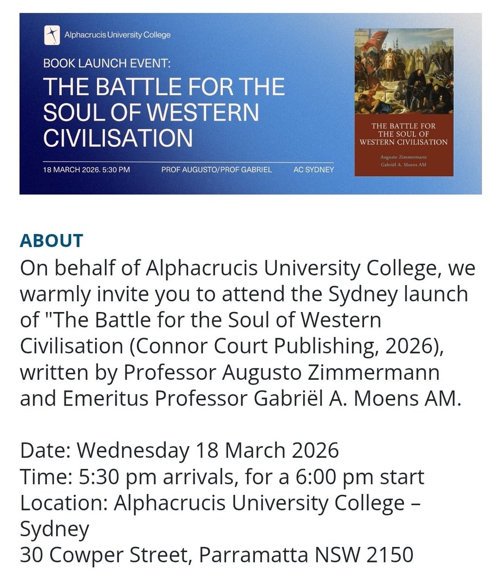 SYDNEY BOOK LAUNCH -- We warmly invite you to the Sydney launch of "THE BATTLE FOR THE SOUL OF WESTERN CIVILISATION" (2026) by Prof Augusto Zimmermann and Prof Gabriël A. Moens AM. TO REGISTER, CLICK AT trybooking.com/events/landing…