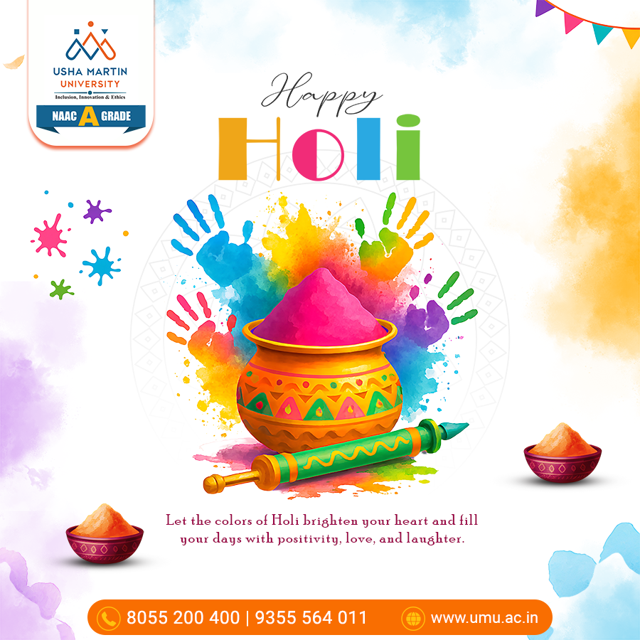 ✨ Happy Holi! ✨

Usha Martin University wishes you all a vibrant and joyful Holi!

May this festival of colours fill your life with happiness, success, and positivity. Let’s celebrate the spirit of togetherness, harmony, and new beginnings with bright smiles and beautiful