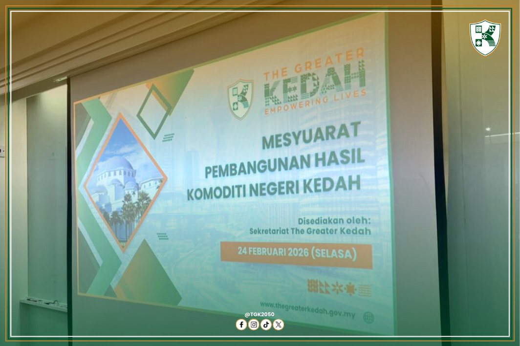 TGK2050's tweet photo. The Greater Kedah Secretariat convened the State of Kedah Commodity Revenue Development Meeting on 24 February 2026, chaired by YB Prof. Dr. Haim Hilman bin Abdullah, to discuss on strategies for strengthening the state’s commodity sector.

#TheGreaterKedah #EmpoweringLives https://t.co/0UicqoIt93