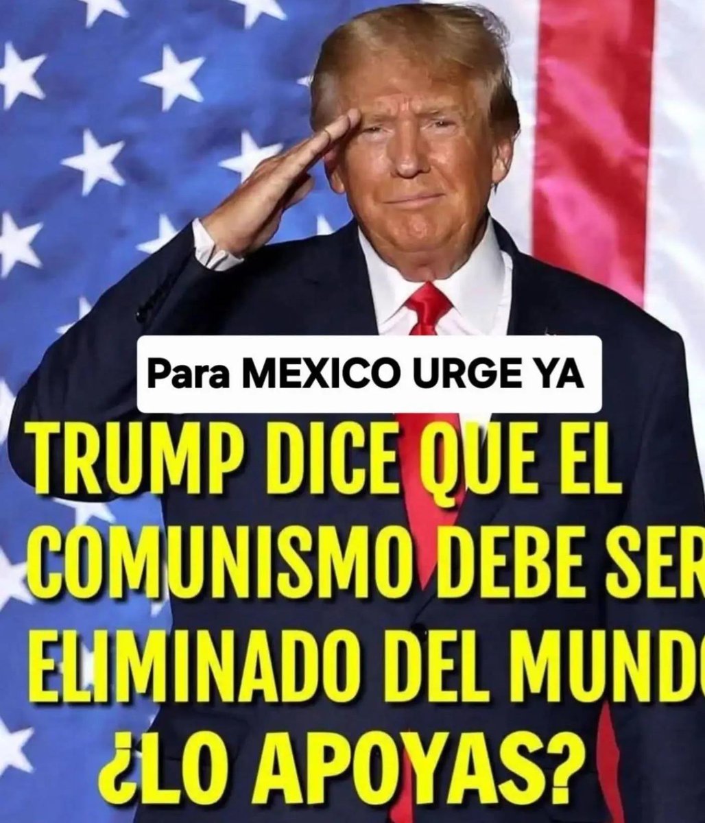 Donald Trump QUIERE ELIMINAR EL COMUNISMO DEL MUNDO! 🥳 

QUIEN LO APOYA ? 👇🙋🏼‍♀️