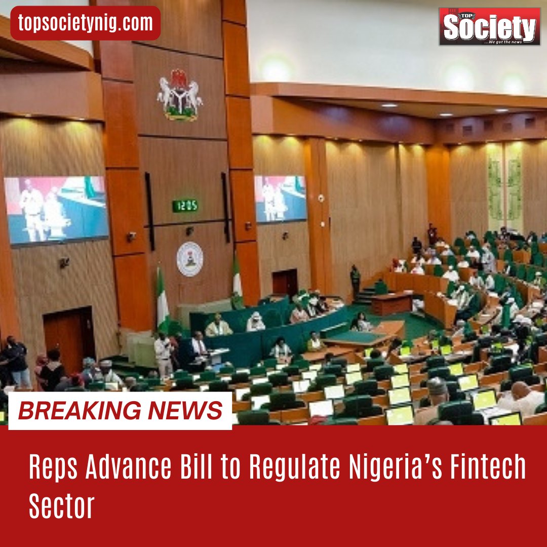 topsocietylive's tweet photo. Reps Advance Bill to Regulate Nigeria’s Fintech Sector

Read more: https://t.co/lYxFIsXxTf https://t.co/HWXpB8X0K9