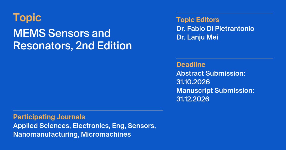 MinSuMDPI's tweet photo. 📢MDPI Topic: "#MEMS #Sensors and #Resonators, 2nd Edition"

📅Abstract submission by 31 October 2026
📆Manuscript submission by 31 December 2026

👉 https://t.co/G38r5RpnxG

@micromach_mdpi @MDPIEngineering @Applsci @ElectronicsMDPI @Eng_MDPI @Sensors_MDPI @NanomanufacMDPI https://t.co/fUY2OP66yD
