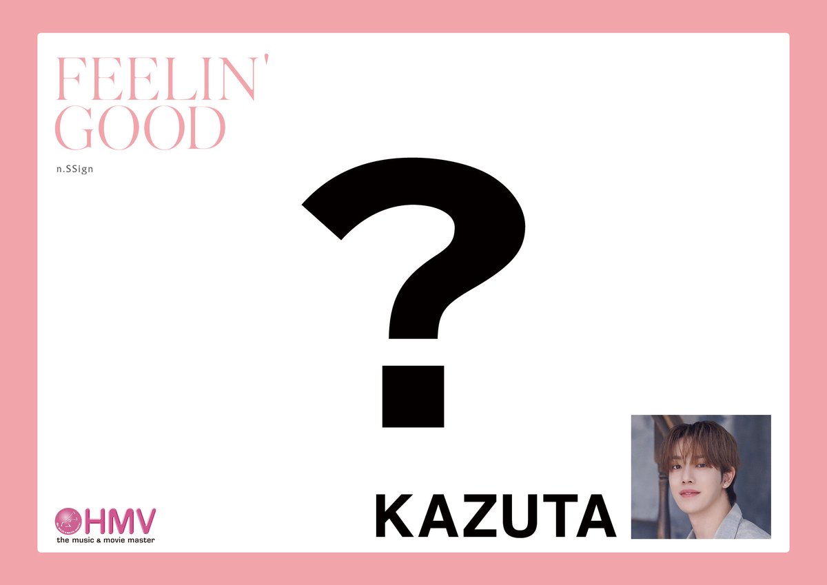 nSSign】 ／ Japan 3rd Single『#FEELIN_GOOD』 発売記念キャンペーン