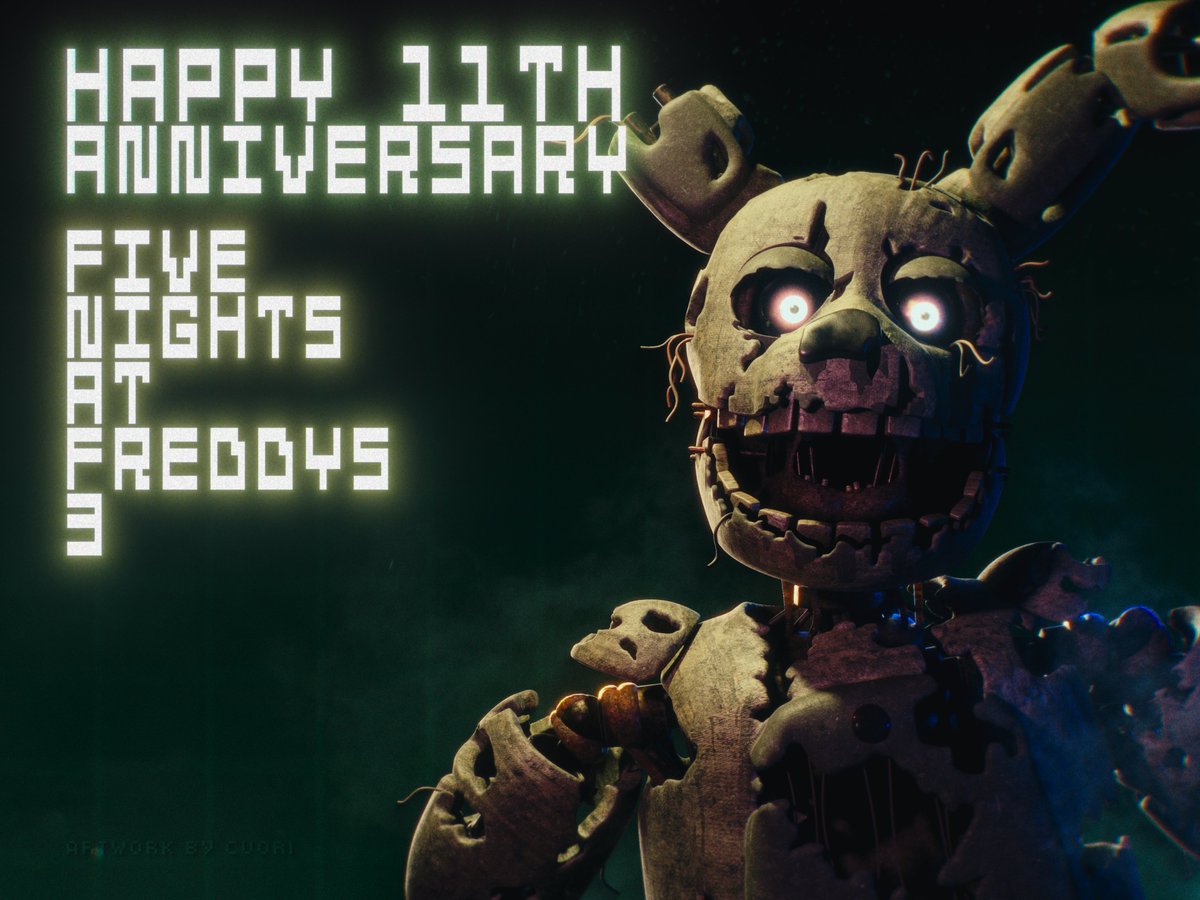 Happy 11th FNAF3 Anniversary!!