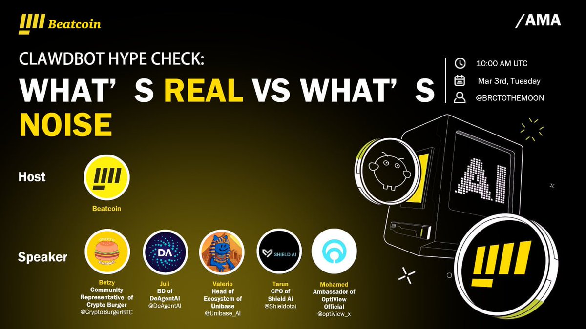 Clawdbot Hype Check: Real vs. Noise? 🤖🔥

Join us for a deep dive into the reality of AI Agents. No fluff—just real talk on what works, what fails, and what’s next.

🗓 Mar 3rd | 10 AM UTC
🎙 Host: <a href="/BrcToTheMoon/">Beatcoin</a>
Speakers:
👥 @cryptoburgerbtc 
👥 <a href="/Unibase_AI/">Unibase</a>
👥 <a href="/Shieldotai/">Shield Ai</a>
👥