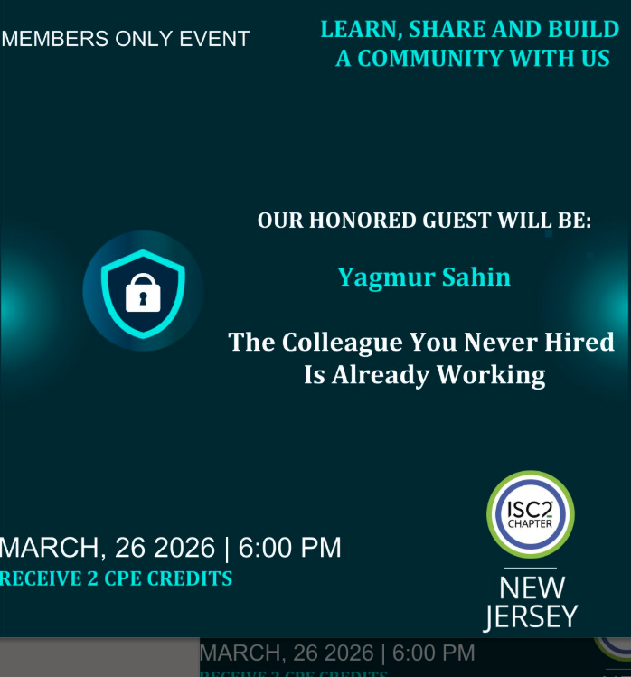 isc2nj's tweet photo. “The colleague you never hired… but is already working.”
Join #ISC2ChapterNJ as Yagmur Sahin shares insights on Agentic AI, enterprise innovation, and AI governance.
 (2) CPE credits
 Register via Eventbrite (links in bio)
#AccelerateAction #CybersecurityCommunity #AI https://t.co/qn7X6LuwTb
