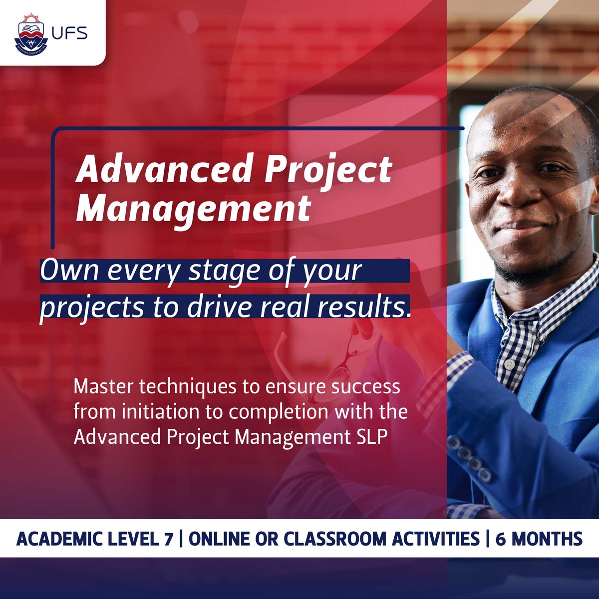 With the Advanced Project Management SLP, you’ll master the tools and strategies to ensure every project succeeds - from initiation to completion. 

✅ Visit bit.ly/4kUdKuh to apply.
Visit our website at ufs.ac.za/bus

#UFSBusinessSchool | #ProjectManagement