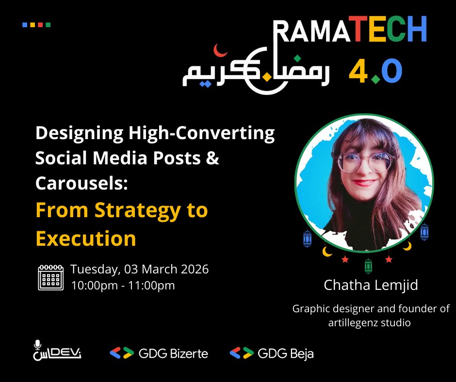 🎨 Learn to create high-converting social media posts &amp; carousels

Chatha Lemjid at #Ramatech
 📅 03-03-2026 | 🕙 10 PM
By GDG Beja × DevNass Community
From strategy to design  perfect for students &amp; young creators

#SocialMedia #Design #GDGBeja #DevNass
