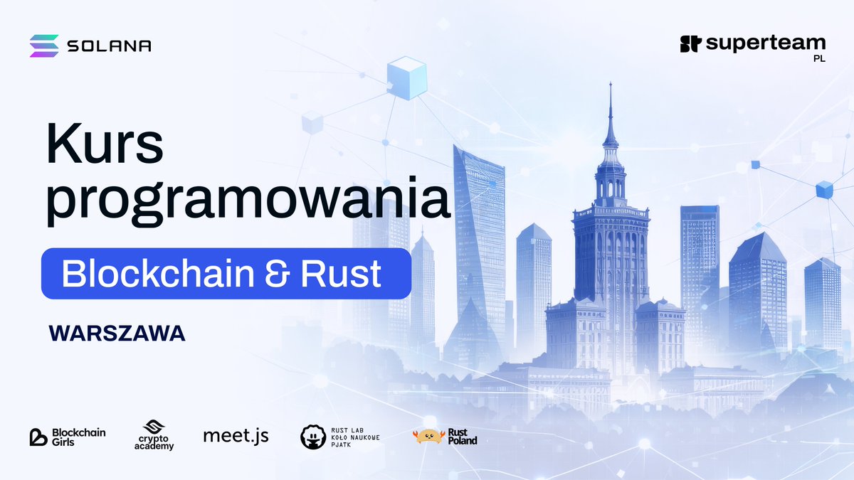 SuperteamPOL's tweet photo. BLOCKCHAIN PROGRAMMING COURSE WARSAW

Two days of Rust, Solana, and hands-on building with mentors.

PS. COURSE IS IN POLISH, IT'S FREE BUT SPOTS ARE STRICTLY LIMITED.

⏰ March 7-8, 9AM CET
🔗 RSVP: https://t.co/e7rDcdMAWs https://t.co/RBkTYiH0qu