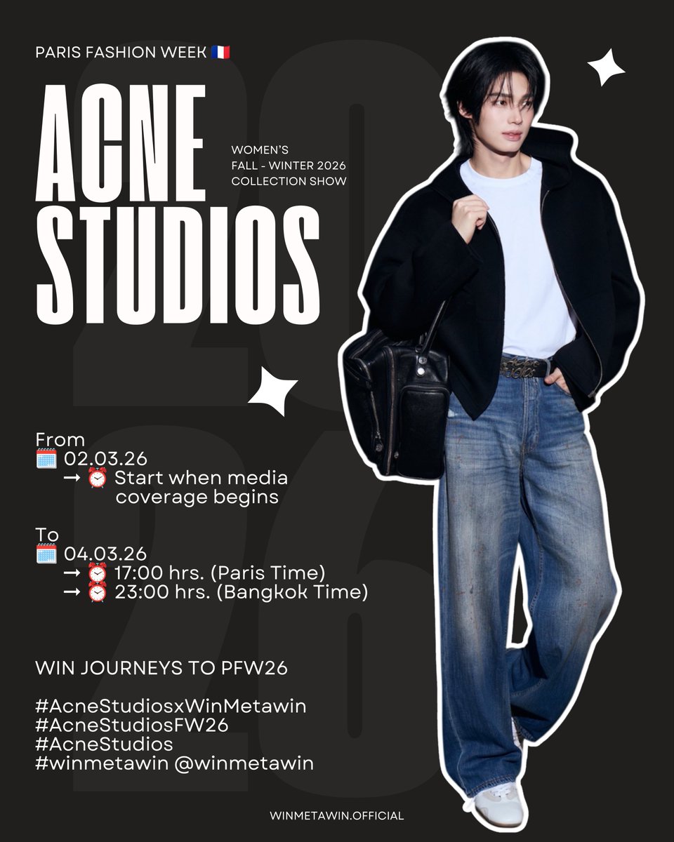ประกาศ Hashtag และ Tagline สำหรับการเดินทางไปร่วมงาน Acne Studios Women’s Fall - Winter 2026 Collection Show ของน้องวิน ณ กรุงปารีส ประเทศฝรั่งเศส ✈️🇫🇷✨

From
🗓️ 02.03.26 ⭢ Start when media coverage begins

To
🗓️ 04.03.26 ⭢ ⏰ 17:00 hrs. (Paris Time)