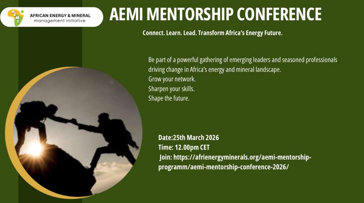 Be part of a powerful gathering of emerging leaders and seasoned professionals driving change in Africa’s energy and mineral landscape.

Date: 25 March 2026
 Time: 12:00 PM (CET)
 Join here: afrienergyminerals.org/aemi-mentorshi…